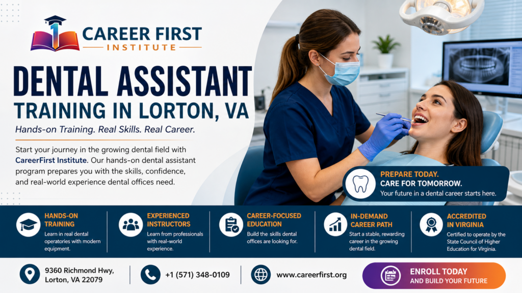 Dental Assistant Training in Lorton, VA: A Practical Answer to Dentistry’s Workforce Challenge